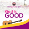 God is Good - MFM Guitar Choir