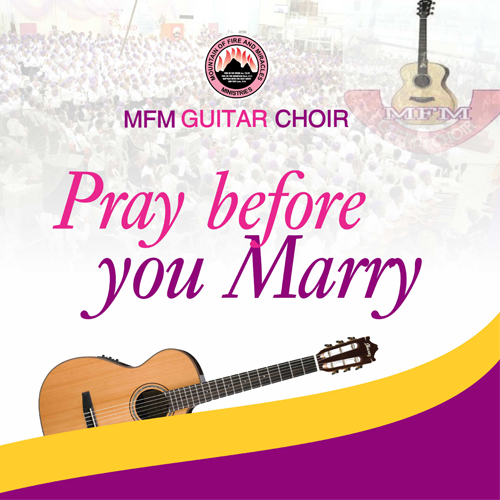 Pray Before You Marry – MFM Guitar Choir