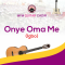 Onye Oma Me (Igbo) - MFM Guitar Choir