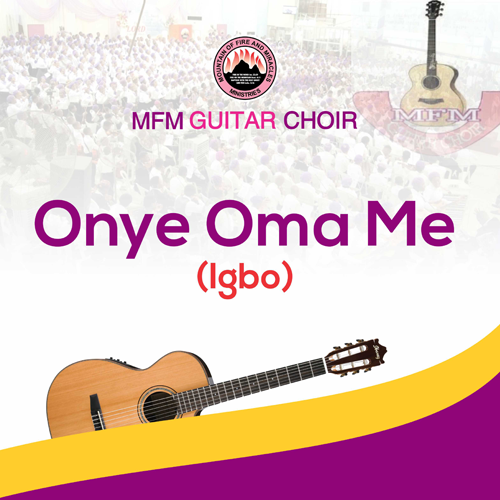 Onye Oma Me (Igbo) – MFM Guitar Choir