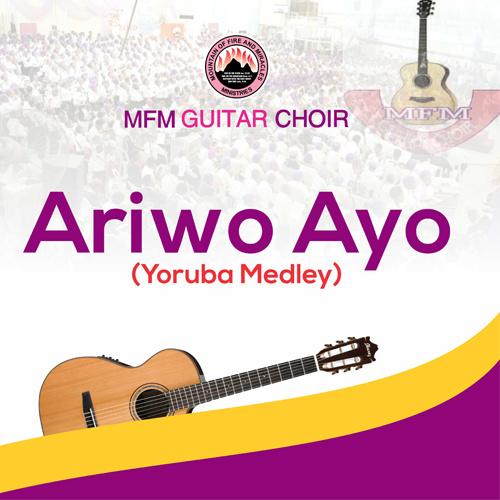 Ariwo Ayo (Yoruba Medley) – MFM Guitar Choir