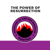 The Power of Resurrection