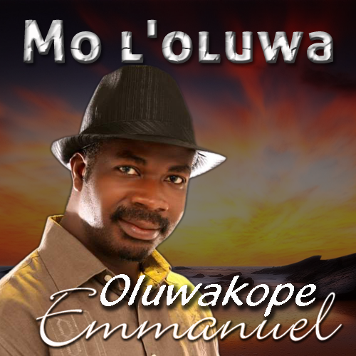 Mo L’Oluwa – Oluwakope Emmanuel