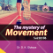 The Mystery of Movement - Dr. D.K. Olukoya