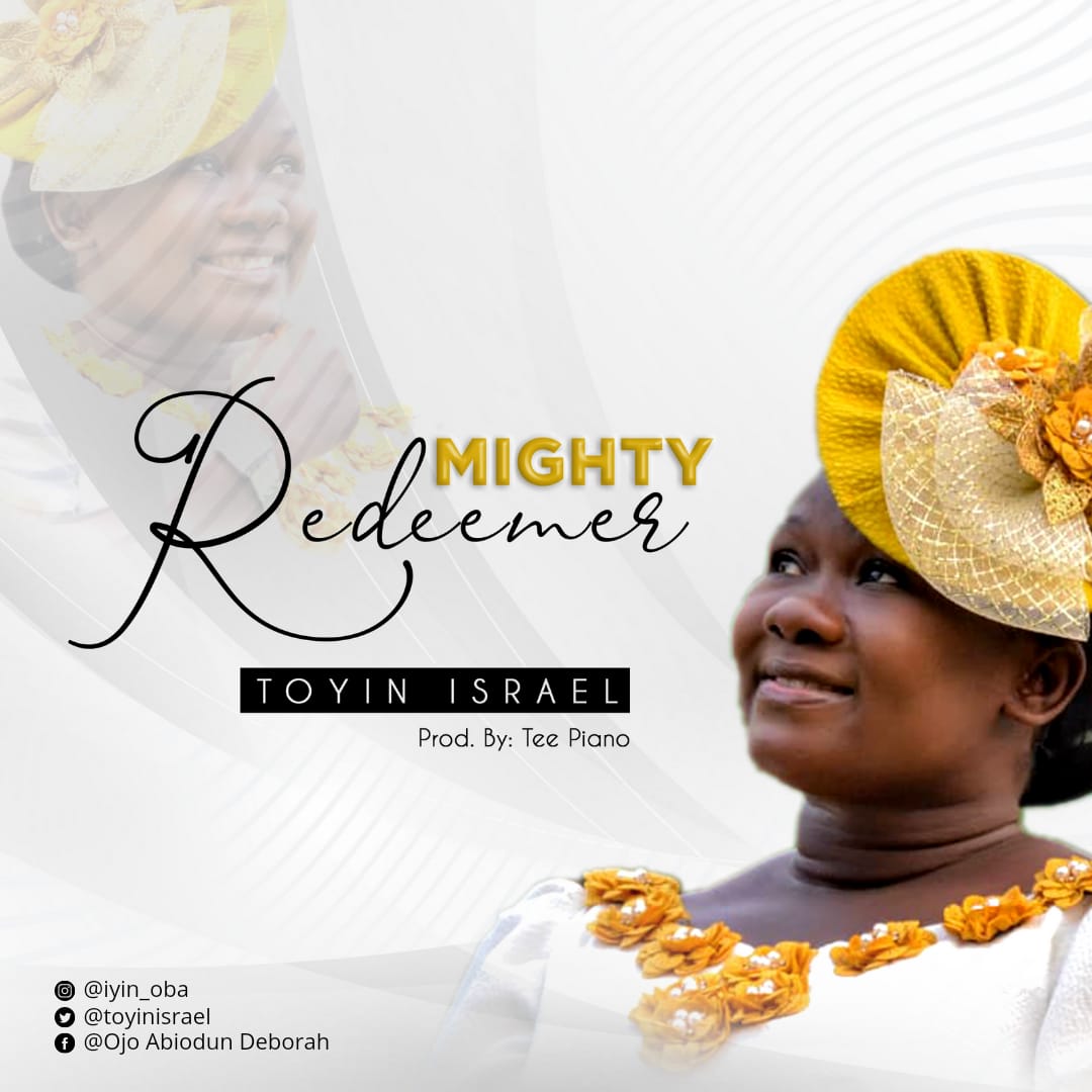 Mighty Redeemer – Toyin Israel